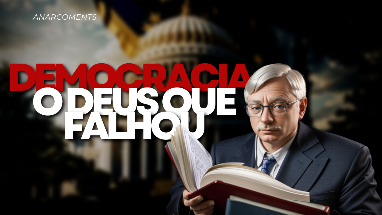 Resumo: Democracia, o deus que falhou - Hans Hermann Hoppe