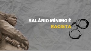 Salário mínimo racista