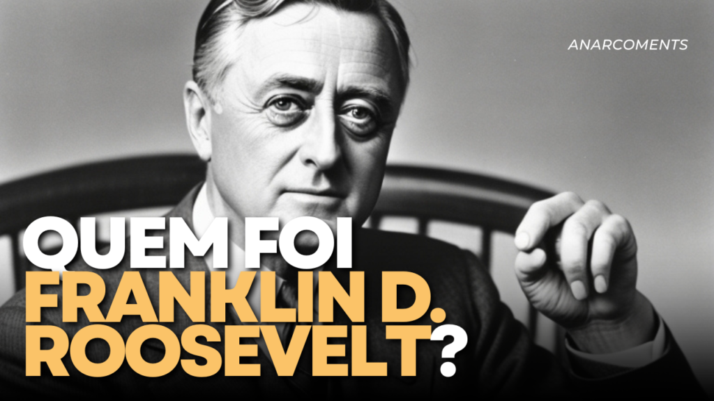 Quem foi Franklin D. Roosevelt